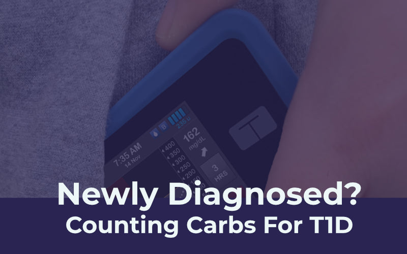 Newly Diagnosed? Counting Carbs for T1D