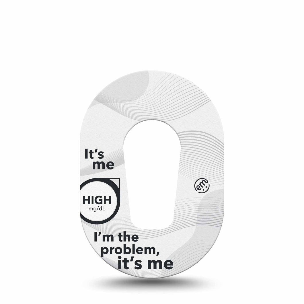 ExpressionMed Mini High I'm The Problem Adhesive Patch Dexcom G6/One